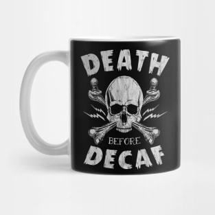 Death Before Decaf Mug